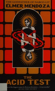 The Acid Test Mendoza Elmer Author Fried Mark Translator