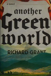 Another Green World 1st Ed Grant Richard 1952