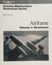 Aviation Maintenance Technician Series 1 Airframe Vol 1 Structures 2nd Ed Crane