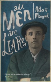 All Men Are Liars Manguel Alberto France Miranda