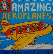 Amazing Aeroplanes Mitton Tony Parker Ant