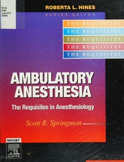 Ambulatory Anesthesia The Requisites In Anesthesiology Springman