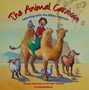 An Animal Caravan Learning With The Bible Animals Dijkmeijer