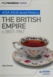 Aqa Asalevel History The British Empire C18571967 Farmer
