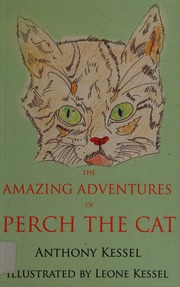 The Amazing Adventures Of Perch The Cat Kessel Anthony Stephen