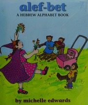 Alefbet A Hebrew Alphabet Book Edwards Michelle