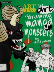 The Art Of Drawing Manga Monsters Antram David 1958