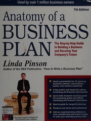 Anatomy Of A Business Plan The Stepbystep Guide To Building Your Business And Securing Your Companys Future Seventh Edition Edition Pinson