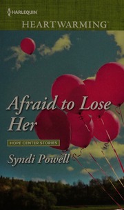 Afraid To Lose Her Powell Syndi Author