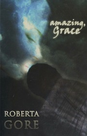 Amazing Grace Gore Roberta