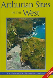 Arthurian Sites In The West Rev Ed Radford Courtenay Arthur Ralegh