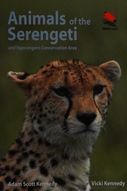 Animals Of The Serengeti And Ngorongoro Conservation Area Kennedy