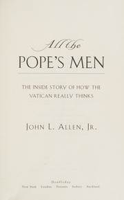 Allthe Popes Men John L Allen Jr