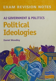 A2 Government Politics Political Ideologies Woodley Daniel