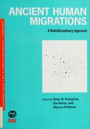 Ancient Human Migrations A Multidisciplinary Approach Peregrine