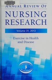Annual Review Of Nursing Research Volume 31 2013 Exercise In Health And Disease Kasper