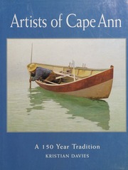 Artists Of Cape Ann A 150 Year Tradition Davies Kristian Author
