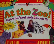 At The Zoo Explore The Animal World With Craft Fun Press Judy