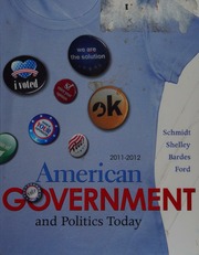 American Government And Politics Today 20112012 20112012 Ed Schmidt