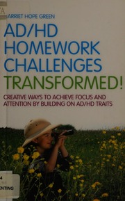 Adhd Homework Challenges Transformed Creative Ways To Achieve Focus And Attention By Building On Adhd Traits Green