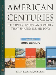 American Centuries The Ideas Issues And Values That Shaped Us History Kupperman