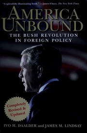 America Unbound Ivo H Daalder