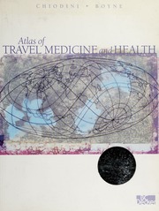 Atlas Of Travel Medicine And Health None Chiodini Jane None