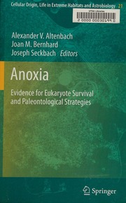 Anoxia Evidence For Eukaryote Survival And Paleontological Strategies Altenbach