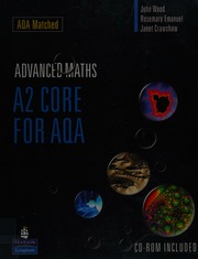 Advanced Maths A2 Core For Aqa Wood J R John Robert 1957