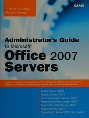 Administrators Guide To Microsoft Office 2007 Servers Forms Server 2007 Groove Server 2007 Communications Server 2007 Performancepoint Server 2007 Project Portfolio Server 2007 Project Server 2007 Sharepoint Server 2007 For Search Bruzzese