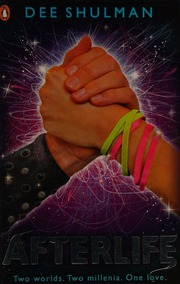 Afterlife Shulman Dee Author