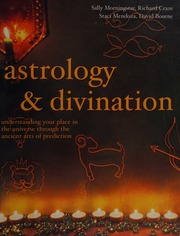 Astrology Divination Understanding Your Place In The Universe Through The Ancient Arts Of Prediciton Morningstar