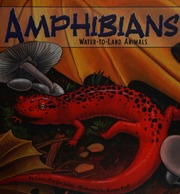 Amphibians Watertoland Animals Salas Laura Purdie Kest Kristin