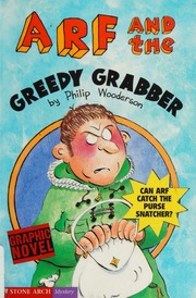Arf And The Greedy Grabber Wooderson Philip Mackeith Bridget