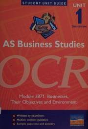 As Business Studies Unit 1 Module 2871 Businesses Their Objectives And Environment 2nd Edition Williams