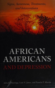 African Americans And Depression Signs Awareness Treatments And Interventions Hastings
