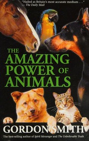 The Amazing Power Of Animals 1st Us Ed Smith Gordon 1962