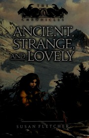 Ancient Strange And Lovely 1st Ed Fletcher Susan 1951