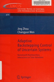 Adaptive Backstepping Control Of Uncertain Systems Nonsmooth Nonlinearities Interactions Or Timevariations Zhou