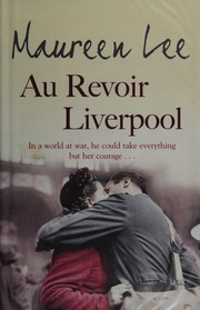 Au Revoir Liverpool Lee Maureen