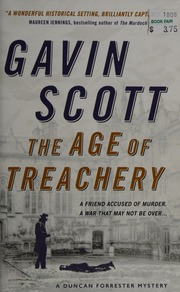 The Age Of Treachery A Duncan Forrester Mystery First Edition Scott