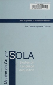 The Acquisition Of Numeral Classifiers The Case Of Japanese Children 1 Auflage Yamamoto
