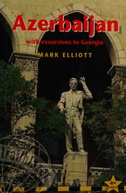 Azerbaijan With Excursions To Georgia Elliott Mark 1963