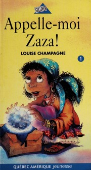 Appellemoi Zaza Roman None Champagne Louise 1953 None