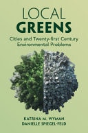 Local Greens Cities And Twentyfirst Century Environmental Problems Katrina M Wyman