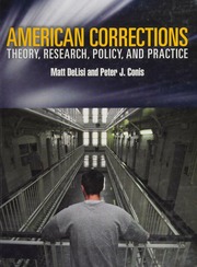 American Corrections Theory Research Policy And Practice Delisi