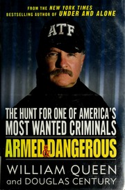 Armed And Dangerous The Hunt For One Of Americas Most Wanted Criminals 1st Ed Queen