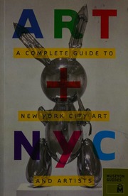 Art Nyc A Complete Guide To New York City Art And Artists Unknown