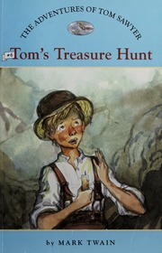 The Adventures Of Tom Sawyer 6 Toms Treasure Hunt None Nichols