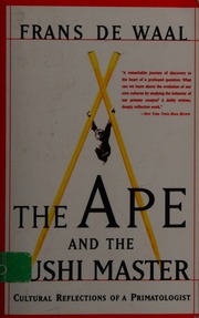 The Ape And The Sushi Master Cultural Reflections By A Primatologist Waal